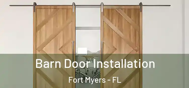 Barn Door Installation Fort Myers - FL