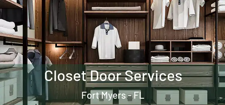 Closet Door Services Fort Myers - FL