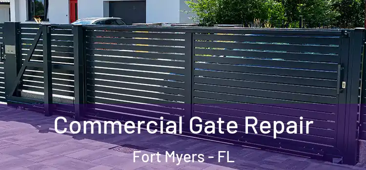 Commercial Gate Repair Fort Myers - FL