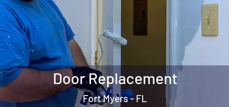 Door Replacement Fort Myers - FL