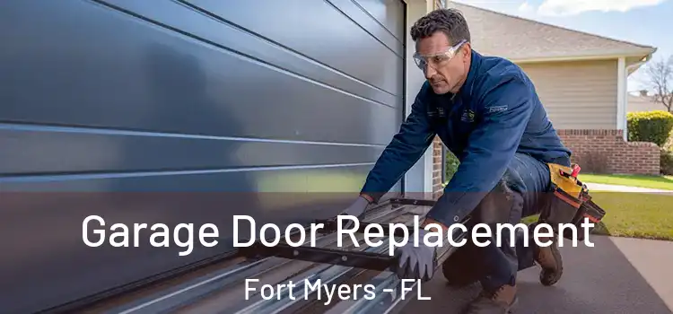  Garage Door Replacement Fort Myers - FL