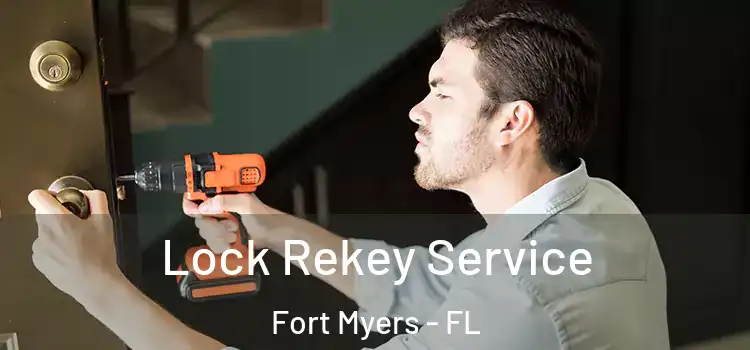Lock Rekey Service Fort Myers - FL