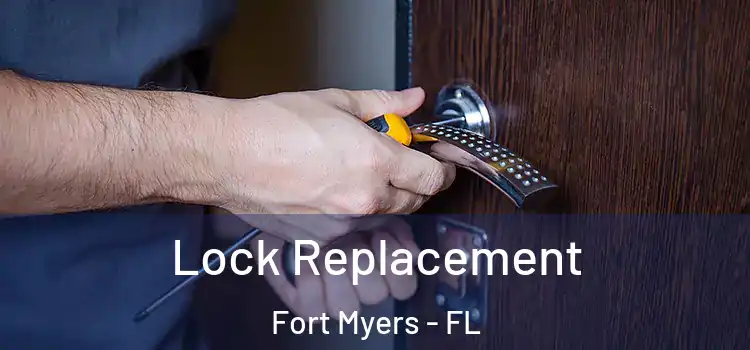 Lock Replacement Fort Myers - FL