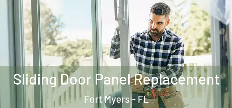  Sliding Door Panel Replacement Fort Myers - FL